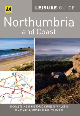 AA Leisure Guide - Northumbria and Coast