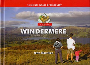 A Boot Up Windermere - 10 Leisure Walks of Discovery
