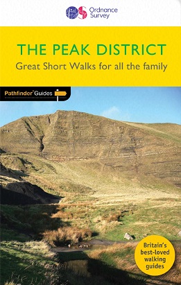 Pathfinder Guide: Peak District - Great short walks for all the family