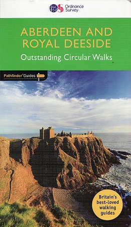 Pathfinder Guide: Aberdeen and Royal Deeside - outstanding circular walks