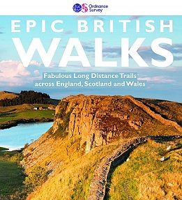 OS Epic British Walks - Fabulous long distance trails across England, Scotland and Wales