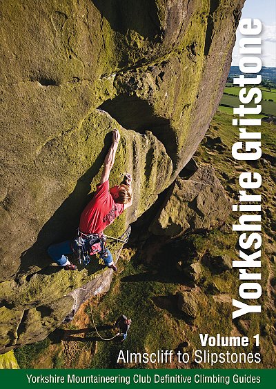Yorkshire Gritstone Volume 1 - Almscliff to Slipstones