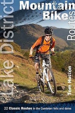 Lake District Mountain Bike Routes - 22 Classic Routes in the Cumbrian Fells and Dales