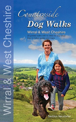 Countryside Dog Walks: Wirral & West Cheshire - 20 graded walks with no stiles for your dogs 