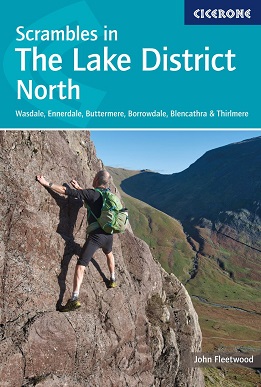 Scrambles in the Lake District - North:  Wasdale, Ennerdale, Buttermere, Borrowdale, Blencathra & Thirlmere