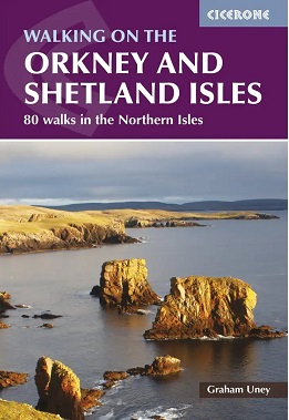 Walking on the Orkney and Shetland Isles - 80 walks in the northern isles
