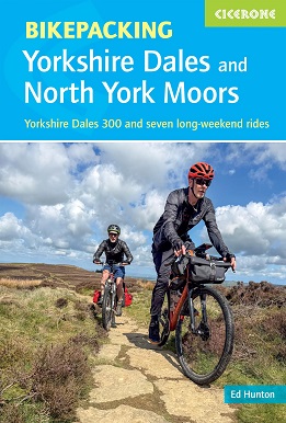 Bikepacking in the Yorkshire Dales and North York Moors - Yorkshire Dales 300 and seven long-weekend rides