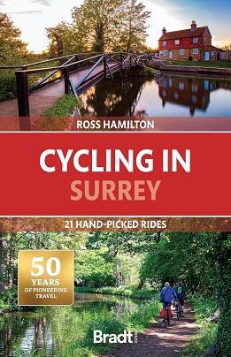 Bradt Cycling in Surrey Guidebook - 21 hand-picked rides