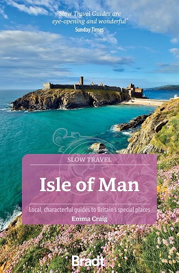 Bradt Isle of Man (Slow Travel) Guidebook