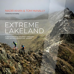 Extreme Lakeland A photographic journey through Lake District adventure sports
