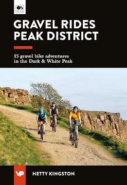 Gravel Rides Peak District - 15 gravel bike adventures in the Dark & White Peak