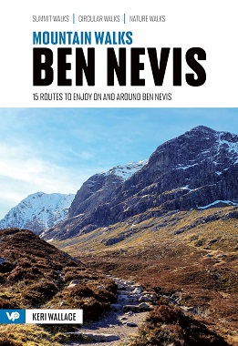 Mountain Walks Ben Nevis - 15 routes to enjoy on and around Ben Nevis