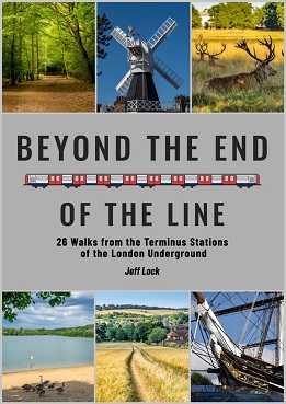 Beyond The End Of The Line - Walks from Tube Terminus Stations