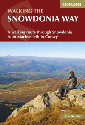 Walking The Snowdonia Way - A walking route through Snowdonia from Machynlleth to Conwy