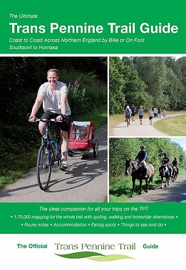 Ultimate Trans Pennine Trail Guide - Coast to Coast across Northern England