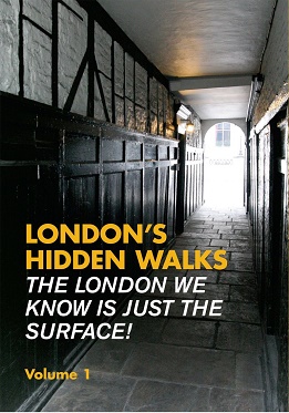 London's Hidden Walks: Volume 1