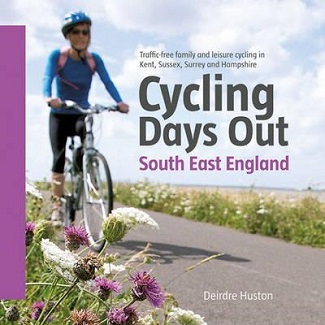 Cycling Days Out South East England - Traffic-free family & leisure cycling in Kent, Sussex, Surrey & Hampshire