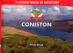 A Boot Up Coniston - 10 Leisure Walks of Discovery