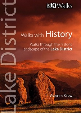 Top 10 Walk Series: Walks with History - Walks through the historic landscape of the Lake District