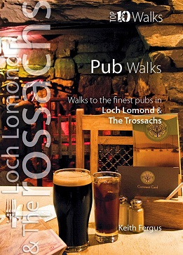 Top 10 Walks - Pub Walks: Walks to the finest pubs in Loch Lomond & the Trossachs