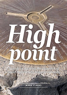 High Point - Guide to walking the summits of GB's 85 historic counties