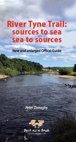 River Tyne Trail 2nd edition � Sources to sea, sea to sources