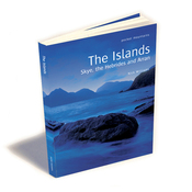 The Islands - Skye, the Hebrides and Arran