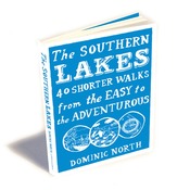 The Southern Lakes � 40 Shorter Walks from the Easy to the Adventurous