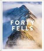 Forty Fells - Conversations about change in the Lake District mountains