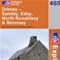 OS Explorer Map 465 Orkney - Sanday, Eday, North Ronaldsay & Stronsay