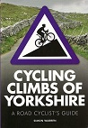 Cycling Climbs of Yorkshire - A road cyclist's guide