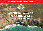 A Boot Up Mining Walks in Cornwall & W Devon