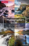 The Photographer's Guide to Scotland - Skye, Glen Coe and The Trossachs
