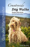Countryside Dog Walks: Greater Manchester