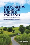 Back Roads Through Middle England: From Dorset to the Humber along the Jurassic stone belt