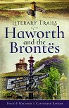 Literary Trails: Haworth and the Bront�s