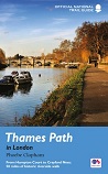 Thames Path in London - From Hampton Court to Crayford Ness: 50 miles of historic riverside walk