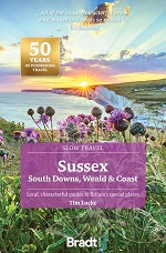 Bradt Sussex (Slow Travel) Guidebook - South Downs, Weald & Coast