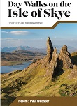 Day Walks on the Isle of Skye - 20 routes on the Winged Isle