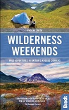 Wilderness Weekends - Wild adventures in Britain's rugged corners