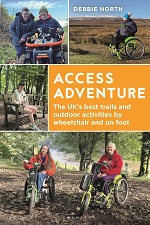 Access Adventure - The ultimate book of trails and adventures by wheelchair and on foot