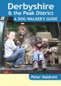 Derbyshire & the Peak District - A Dog Walker's Guide