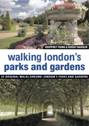 Walking London's Parks & Gardens