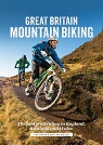 Great Britain Mountain Biking - The best trail riding in England, Scotland and Wales