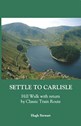 Settle to Carlisle � Hill Walk with return by Classic Train Route