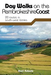 Day Walks Pembrokeshire - 20 Routes in South West Wales