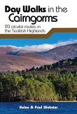 Day Walks in the Cairngorms - 20 circular routes in the Scottish Highlands