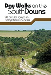 Day Walks on the South Downs - 20 circular routes in Hampshire & Sussex
