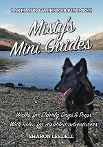 Misty's Mini Guides: Walks for Elderly Dogs & Pups With notes for disabled adventurers